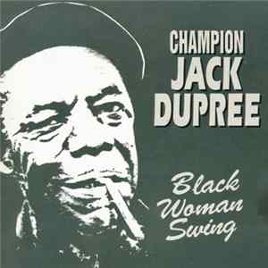 FLAC Champion Jack Dupree - Black Woman Swing