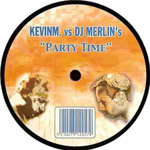 FLAC KevinM. vs DJ Merlin's - Party Time