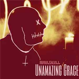 FLAC Maulskull - Unamazing Grace
