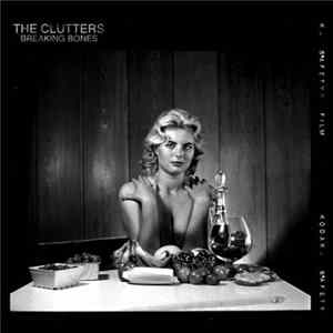 FLAC The Clutters - Breaking Bones