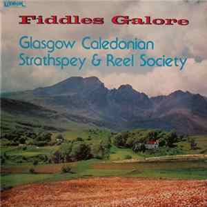 FLAC Glasgow Caledonian Strathspey & Reel Society - Fiddles Galore