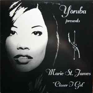 FLAC Marie St. James - Closer I Get