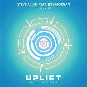 FLAC Steve Allen Feat. Jess Morgan - Re-Given