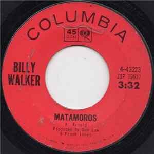 FLAC Billy Walker - Matamoros / I'm Nothing To You