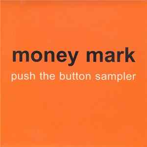 FLAC Money Mark - Push The Button Sampler