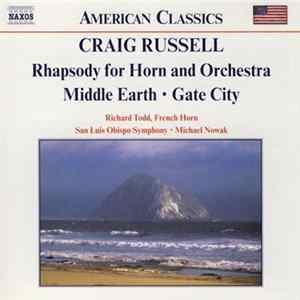 FLAC Craig Russell, Richard Todd, San Luis Obispo Symphony, Michael Nowak - Rhapsody For Horn And Orchestra • Middle Earth • Gate City