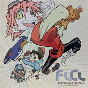 FLAC The Pillows - FLCL Original Sound Track No. 3