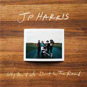 FLAC JP Harris - Why Don't We Duet In The Road