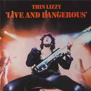 FLAC Thin Lizzy - Live And Dangerous