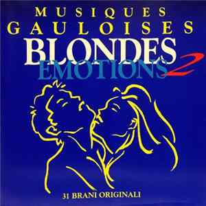 FLAC Various - Musiques Gauloises - Blondes Emotions 2