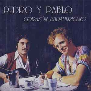 FLAC Pedro Y Pablo - Corazon Sudamericano