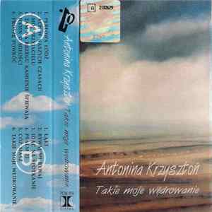 FLAC Antonina Krzysztoń - Takie Moje Wędrowanie