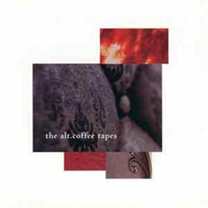 FLAC Various - The Alt.Coffee Tapes