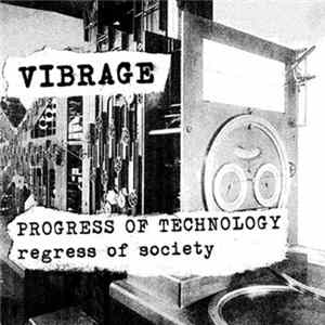 FLAC Vibrage - Progress Of Technology - Regress Of Society
