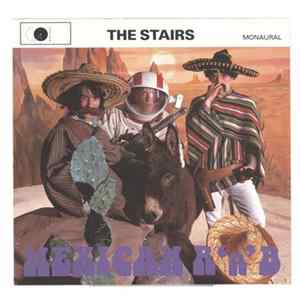 FLAC The Stairs - Mexican R'n'B