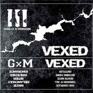 FLAC Vexed , Gorilla X Monsoon - Gorilla X Monsoon // Vexed Split