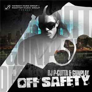 FLAC DJ P-Cutta & Gunplay - Off Safety