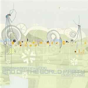 FLAC Medeski Martin & Wood - End Of The World Party (Just In Case)
