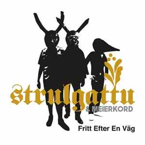 FLAC Strulgattu & Meierkord - Fritt Efter En Väg