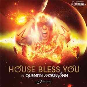 FLAC Quentin Mosimann - House Bless You