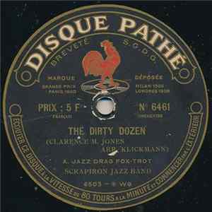 FLAC Scrapiron Jazz Band - The Dirty Dozen / The Ragtime Volunters Are Off To The War