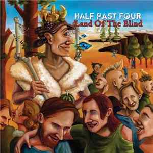 FLAC Half Past Four - Land Of The Blind