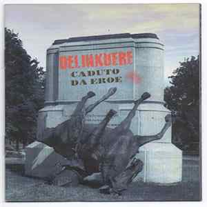 FLAC Delinkuere - Caduto Da Eroe