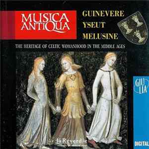 FLAC La Reverdie Ensemble For Medieval Music - Guinevere Yseut Melusine