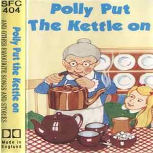 FLAC Unknown Artist - Polly Put The Kettle On