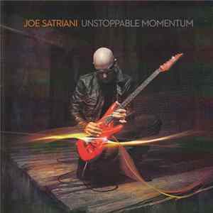 FLAC Joe Satriani - Unstoppable Momentum