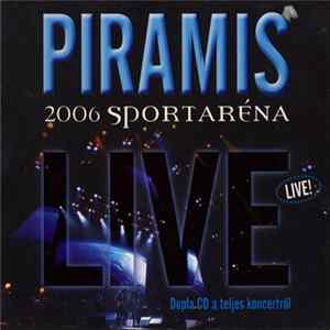 FLAC Piramis - 2006 Sportaréna - Live!