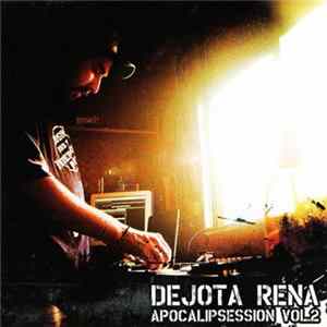 FLAC Dejota Rena - Apocalipsession Vol. 2