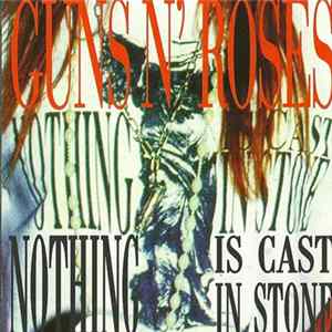 FLAC Guns N' Roses - Nothing Is Cast In Stone