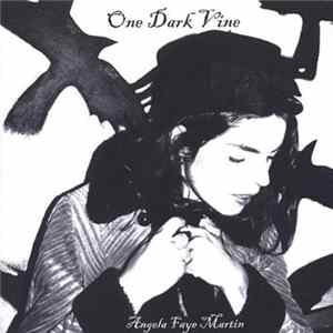 FLAC Angela Faye Martin - One Dark Vine