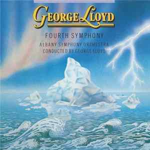 FLAC George Lloyd, Albany Symphony Orchestra Conducted By George Lloyd - Fourth Symphony
