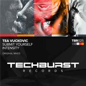FLAC Tea Vuckovic - Submit Yourself / Intensity