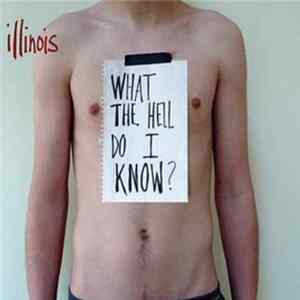 FLAC Illinois - What The Hell Do I Know?