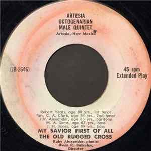 FLAC Artesia Octogenarian Male Quintet - My Savior First Of All