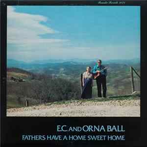 FLAC E.C. Ball And Orna Ball - Fathers Have A Home Sweet Home