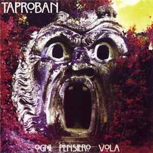 FLAC Taproban - Ogni Pensiero Vola