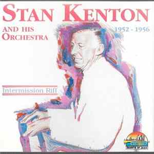 FLAC Stan Kenton And His Orchestra - Intermission Riff 1952 - 1956