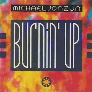 FLAC Michael Jonzun - Burnin' Up