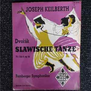 FLAC Dvořák - Joseph Keilberth, Bamberger Symphoniker - Slawische Tänze Nr. 1 Bis 8, Op. 46