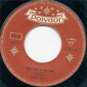 FLAC Charlie Und Co. - Wo Fahr'n Wir Hin