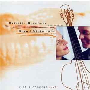 FLAC Bernd Steinmann, Brigitta Borchers - Just A Concert: Live