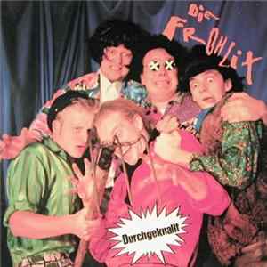 FLAC Die Frohlix - Durchgeknallt