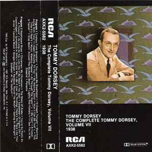 FLAC Tommy Dorsey - The Complete Tommy Dorsey, Volume VII 1938