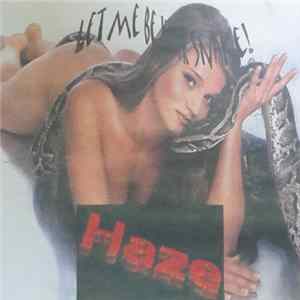 FLAC Haze - Let Me Be Your Snake