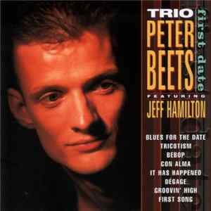 FLAC Trio Peter Beets Featuring Jeff Hamilton - First Date