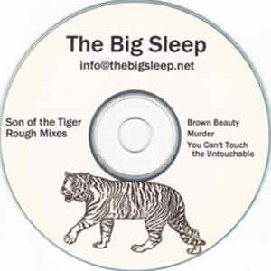 FLAC The Big Sleep - Son Of The Tiger Rough Mixes
